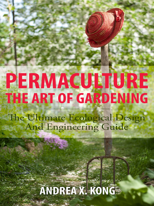 Title details for The Art of Gardening by Andrea X. Kong - Wait list